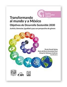 Transformando al mundo y a México