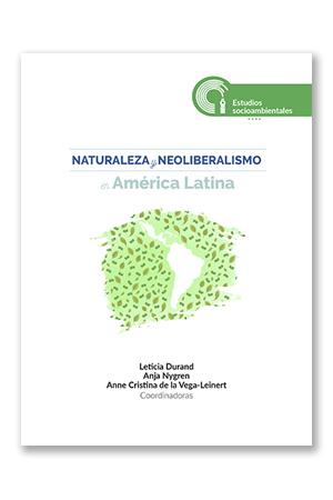 Naturaleza y neoliberalismo