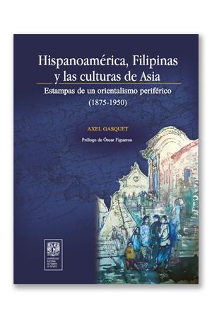 Hispanoamérica, Filipinas y las culturas de Asia
