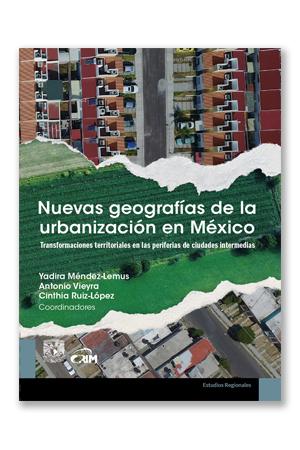 Nuevas geografías de la urbanización en México