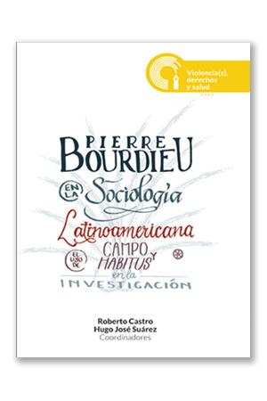 Pierre Bourdieu en la sociología latinoamericana
